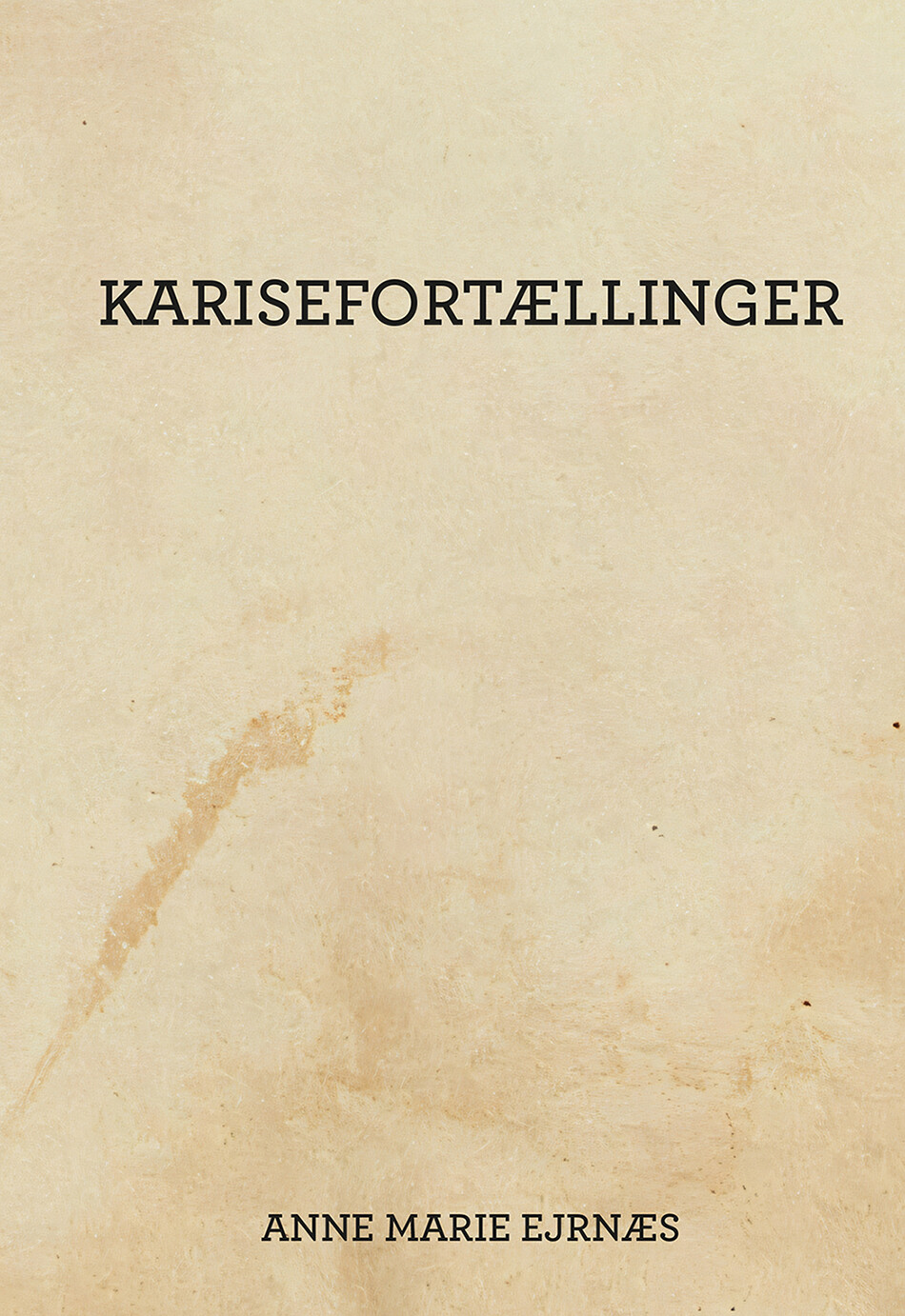 Karisefortællinger - Anne Marie Ejrnæs - Bog