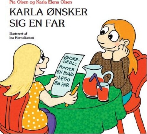 Billede af Karla ønsker Sig En Far - Pia Olsen - Bog