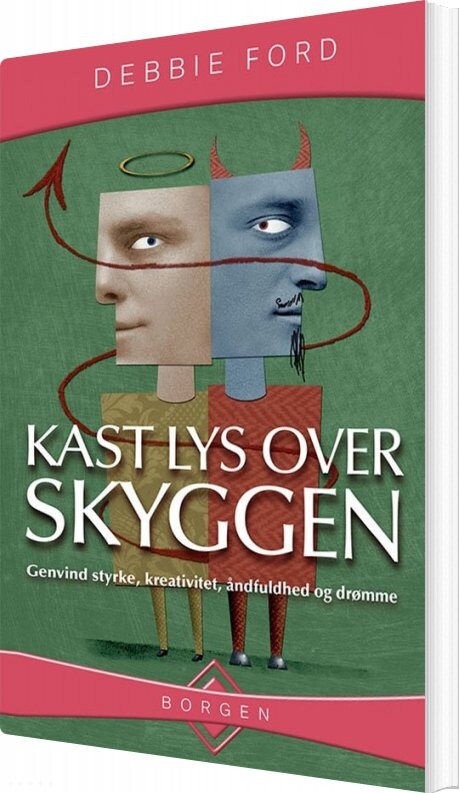 Kast Lys Over Skyggen – Debbie Ford – Bog