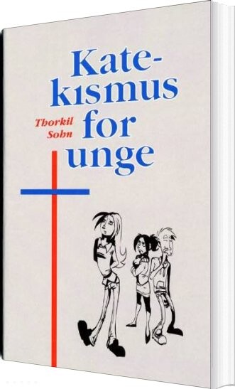 Billede af Katekismus For Unge - Thorkil Sohn - Bog