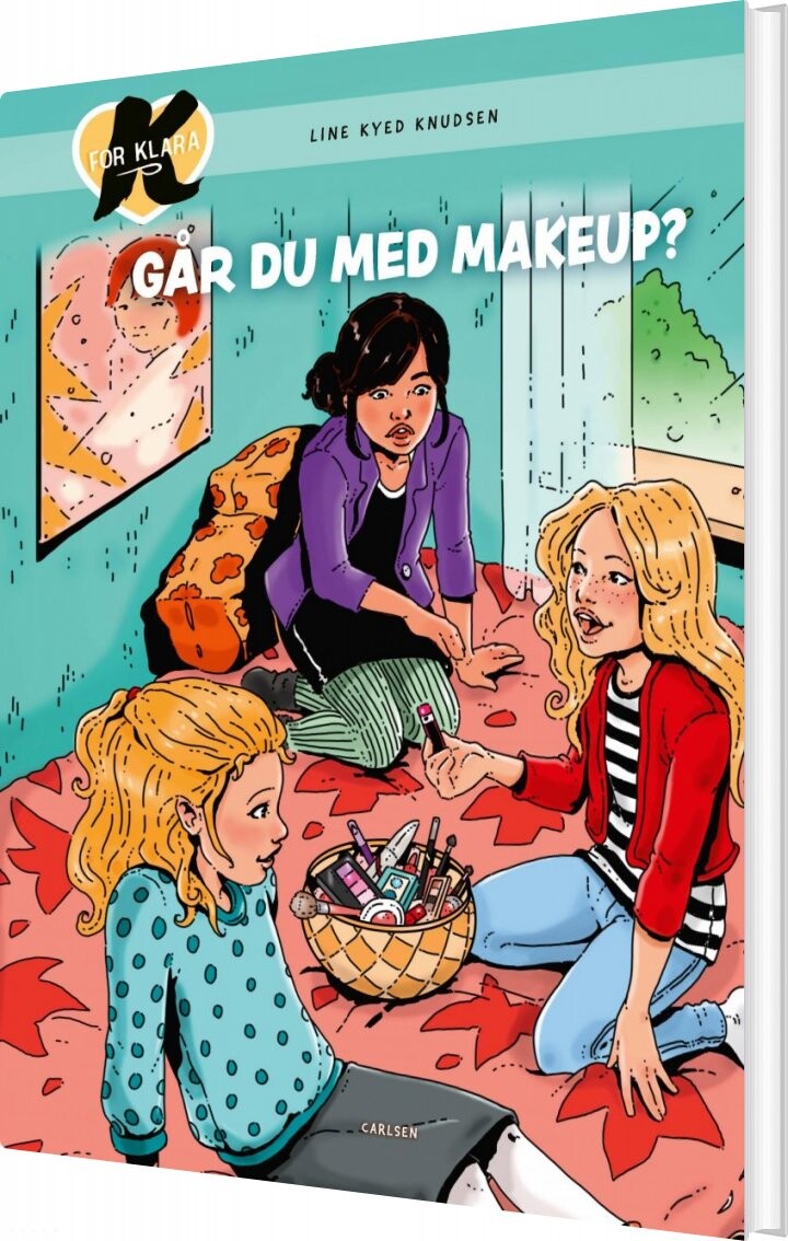 Billede af K For Klara 21 - Går Du Med Makeup? - Line Kyed Knudsen - Bog hos Gucca.dk