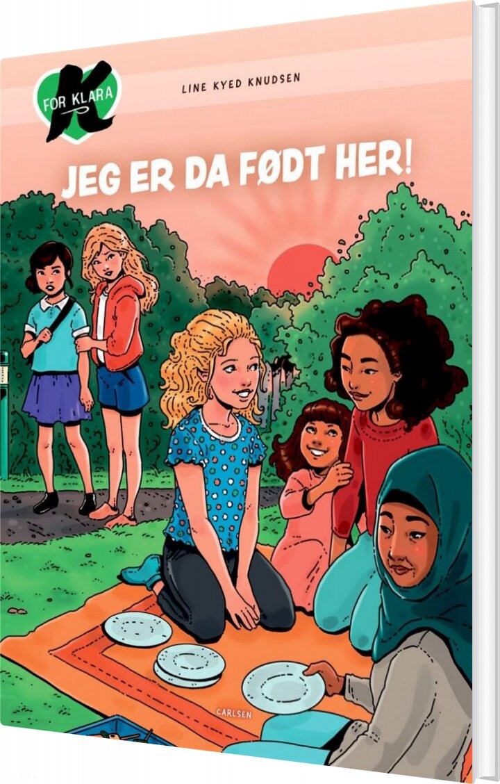 K For Klara 23 - Jeg Er Da Født Her! - Line Kyed Knudsen - Bog