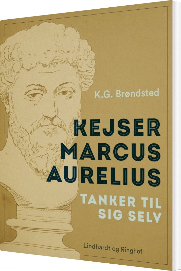 Kejser Marcus Aurelius. Tanker Til Sig Selv - Marcus Aurelius - Bog