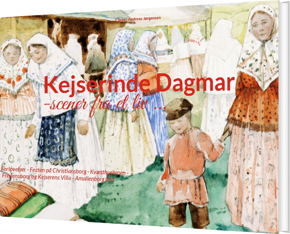 Billede af Kejserinde Dagmar - Caspar Andreas Jørgensen - Bog