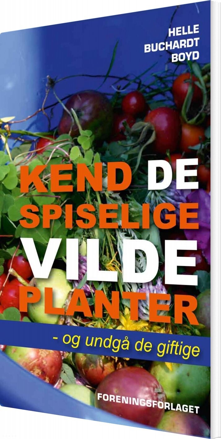 Kend De Spiselige Vilde Planter - Helle Buchardt Boyd - Bog