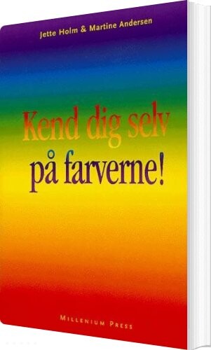 Kend Dig Selv På Farverne! - Jette Holm - Bog