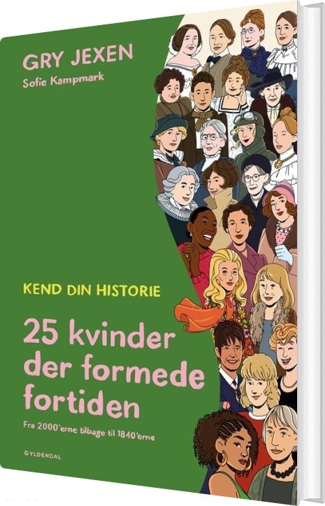 Billede af Kend Din Historie - 25 Kvinder Der Formede Fortiden - Gry Jexen - Bog