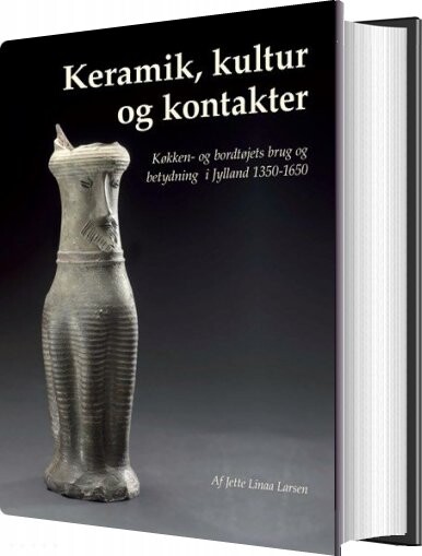 Billede af Keramik, Kultur Og Kontakter - Jette Linaa - Bog