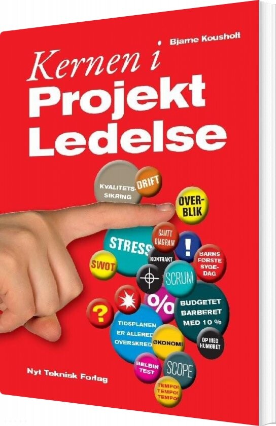 Billede af Kernen I Projektledelse - Bjarne Kousholt - Bog