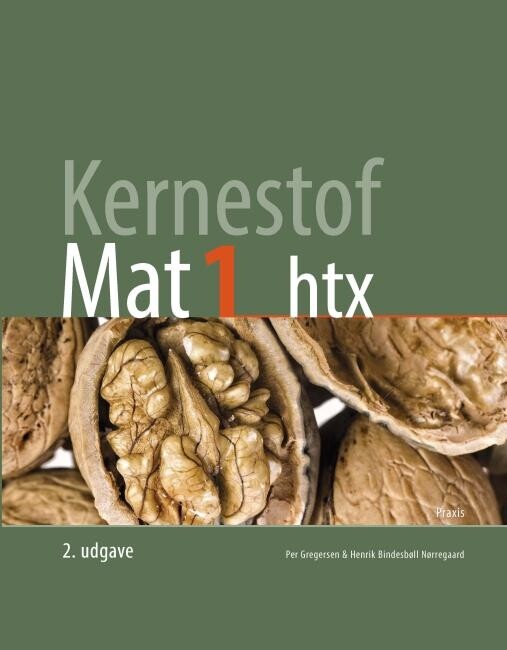 Kernestof Mat1, Htx (2. Udgave) - Per Gregersen - Bog - Praxis