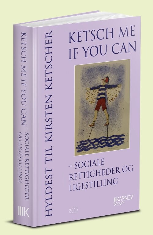 Ketsch Me If You Can - Sociale Rettigheder Og Ligestilling - Mette Hartlev - Bog