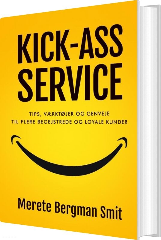 Kick-ass Service - Merete Bergman Smit - Bog