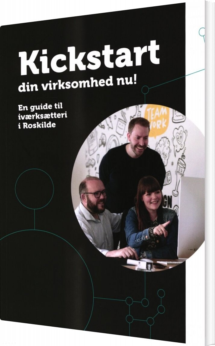 klassisk Markeret vant Kickstart Din Virksomhed Nu! En Guide Til Iværksætteri I Roskilde af  Erhvervsforum Roskilde - Paperback Bog - Gucca.dk