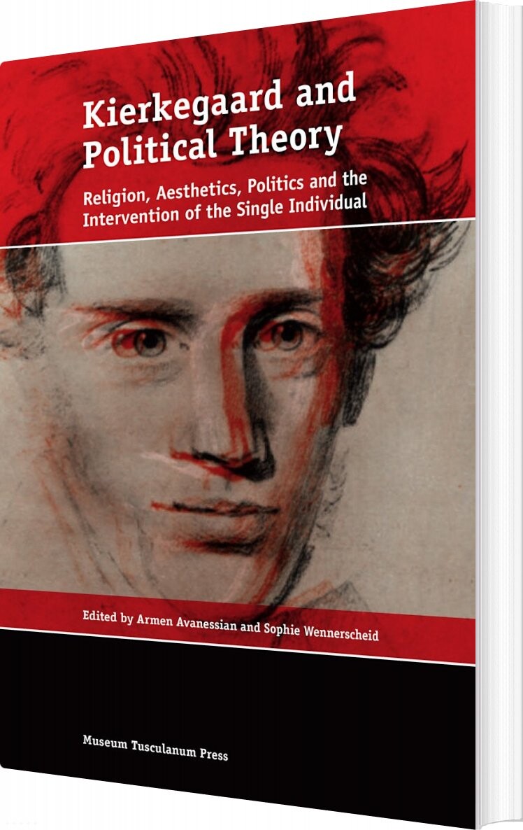 Kierkegaard And Political Theory - Armen Avanessian - English Book