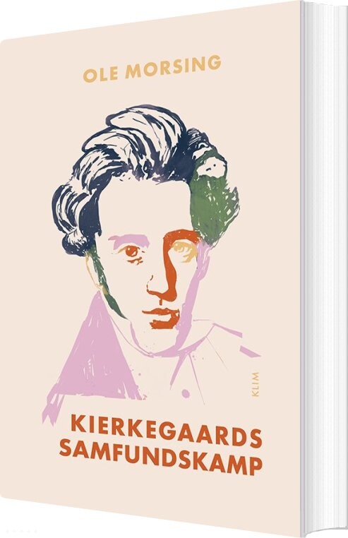 Kierkegaards Samfundskamp - Ole Morsing - Bog