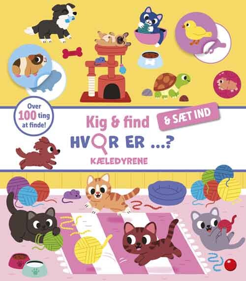 Billede af Kig & Find - & Sæt Ind: Hvor Er ... Kæledyrene? - Diverse - Bog
