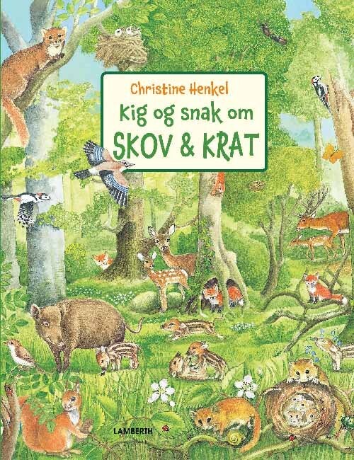 Kig Og Snak Om Skov Og Krat - Christine Henkel - Bog