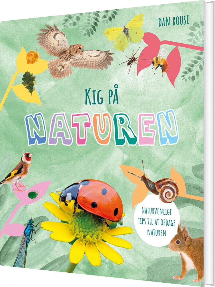 Kig På Naturen - Dan Rouse - Bog