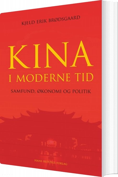 Billede af Kina I Moderne Tid - Samfund, økonomi Og Politik - Kjeld Erik Brødsgaard - Bog