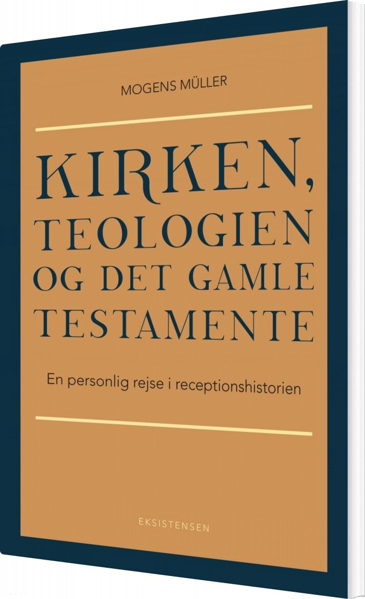 Billede af Kirken, Teologien Og Det Gamle Testamente - Mogens Müller - Bog