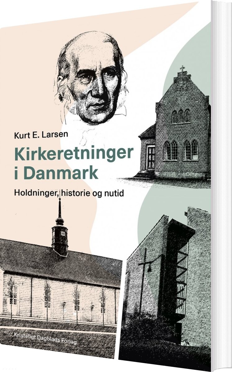 Kirkeretninger I Danmark - Kurt E. Larsen - Bog