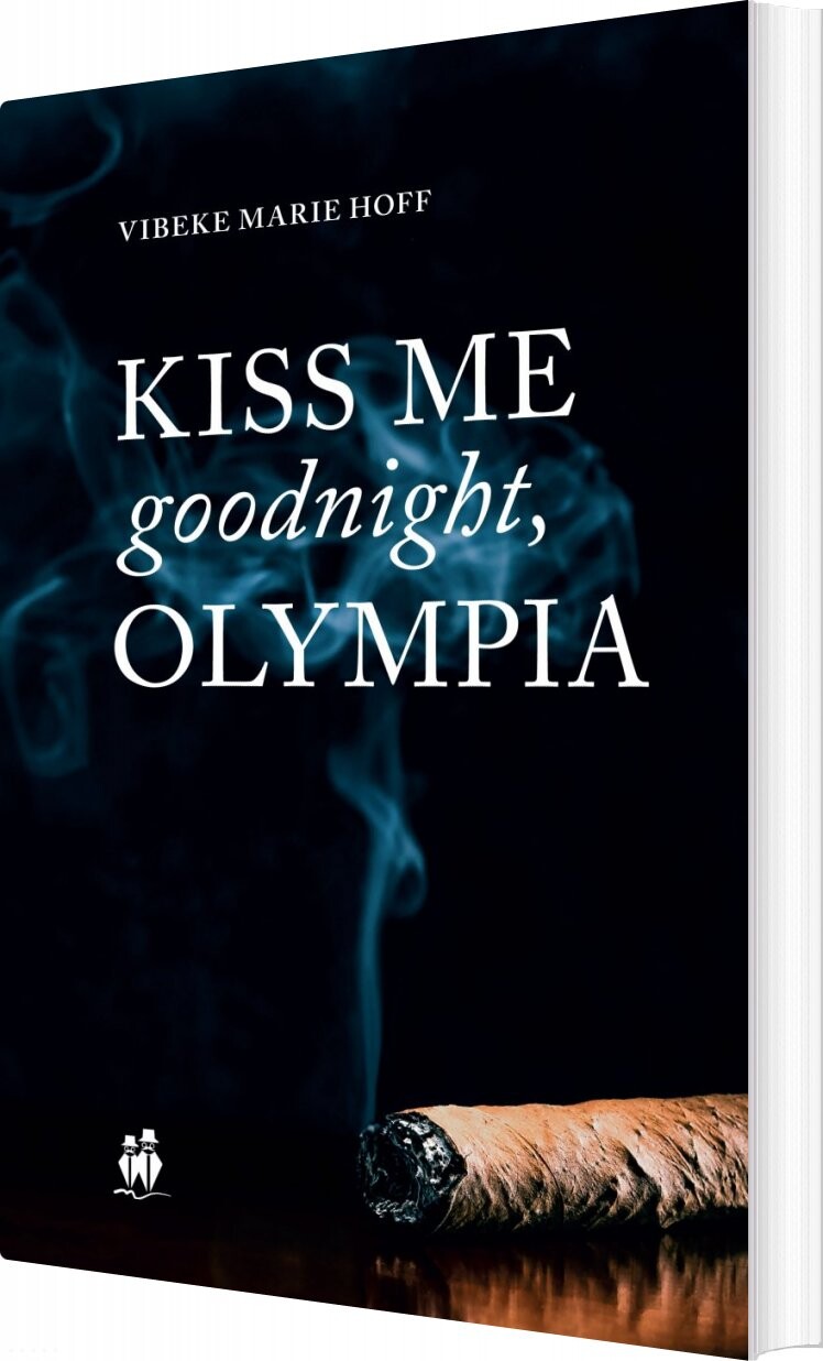 Billede af Kiss Me Goodnight, Olympia - Vibeke Marie Hoff - Bog