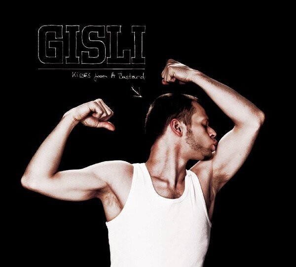 Gisli - Kisses From A Bastard - CD
