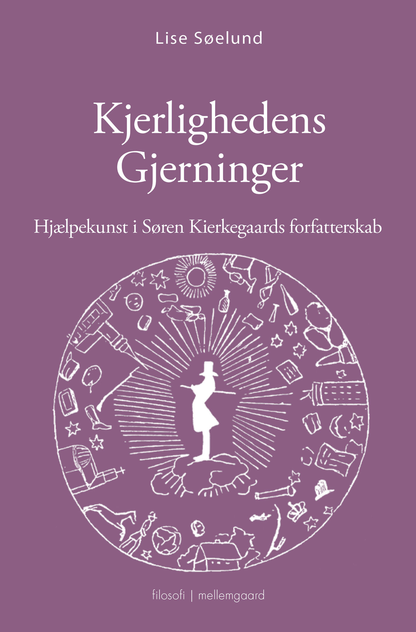 Kjerlighedens Gjerninger - Lise Søelund - Bog