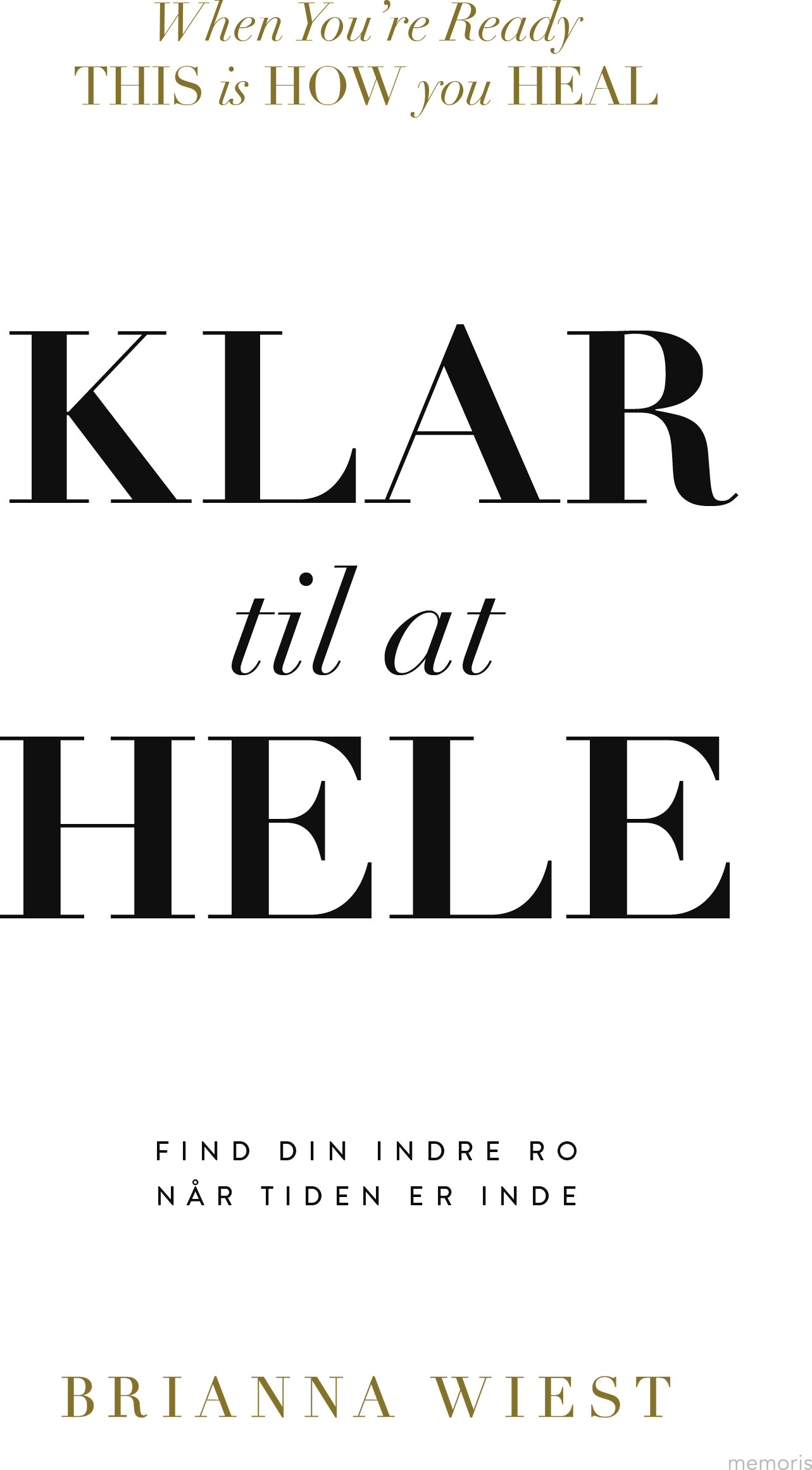 Klar Til At Hele - Brianna Wiest - Bog