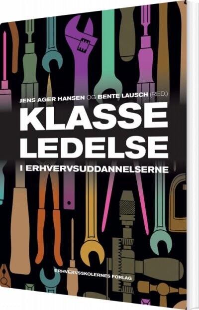 Billede af Klasseledelse I Erhvervsuddannelserne - Bente Lausch - Bog