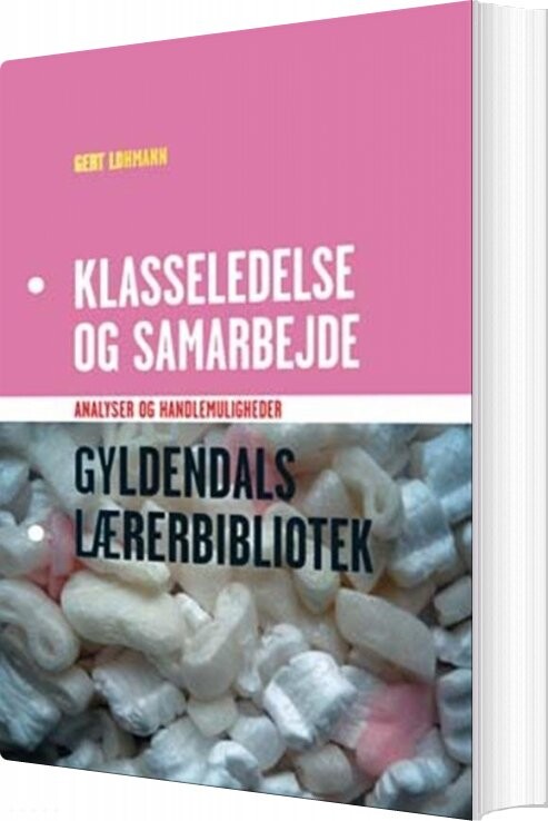 Billede af Klasseledelse Og Samarbejde - Gert Lohmann - Bog