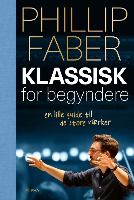 Klassisk For Begyndere - Phillip Faber - Bog