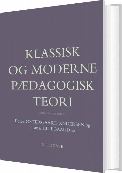 Billede af Klassisk Og Moderne Pædagogisk Teori - Klaus Nielsen - Bog