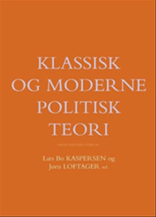 Billede af Klassisk Og Moderne Politisk Teori - Lars Thorup Larsen - Bog