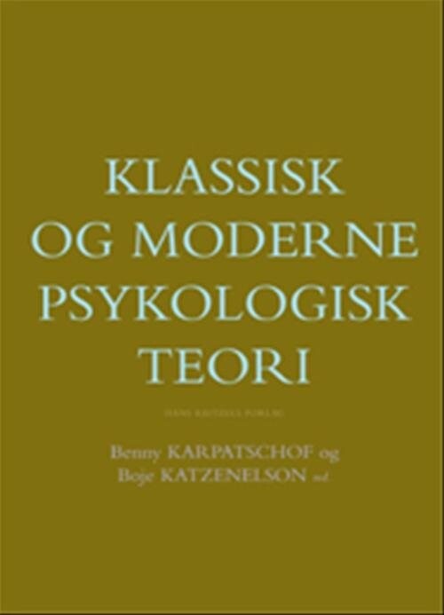 Klassisk Og Moderne Psykologisk Teori - Klaus Nielsen - Bog
