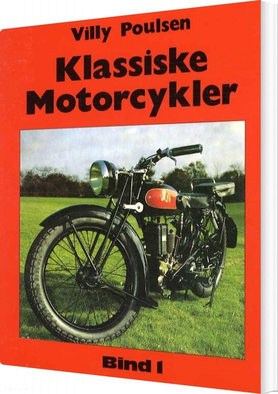 Klassiske Motorcykler - Bind 1 - Villy Poulsen - Bog