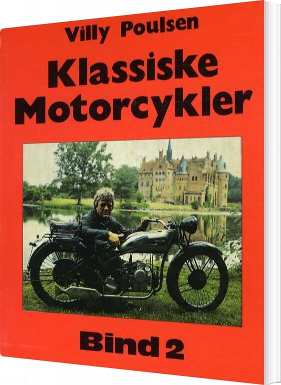 Klassiske Motorcykler - Bind 2 - Villy Poulsen - Bog