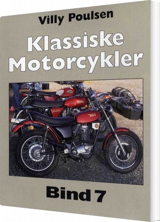 Klassiske Motorcykler - Bind 7 - Villy Poulsen - Bog