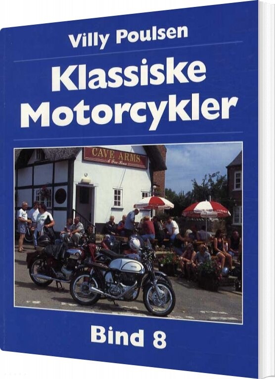 Klassiske Motorcykler - Bind 8 - Villy Poulsen - Bog
