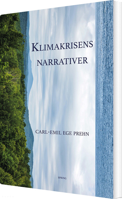 Klimakrisens Narrativer - Carl-emil Ege Prehn - Bog