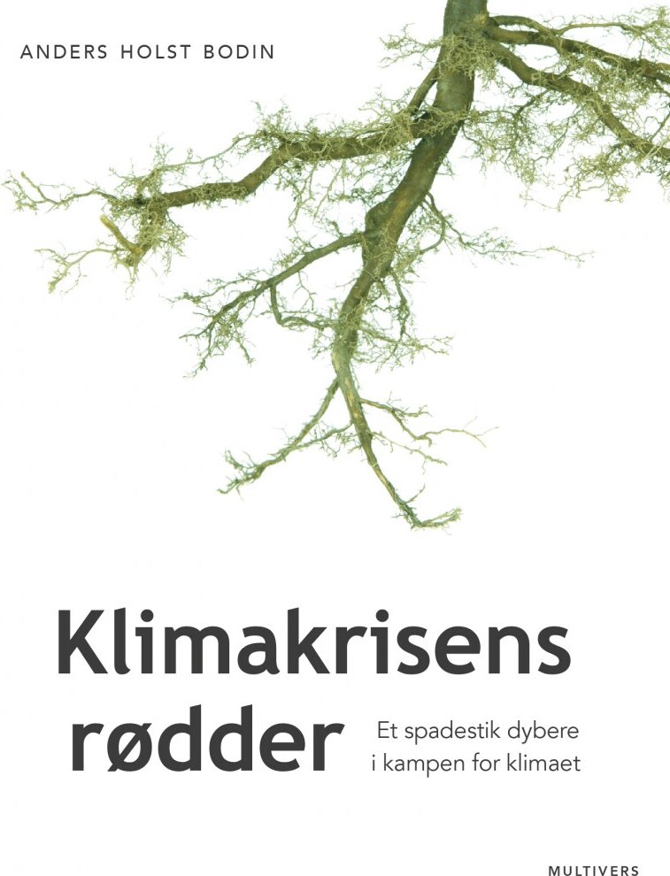 Billede af Klimakrisens Rødder - Anders Holst Bodin - Bog