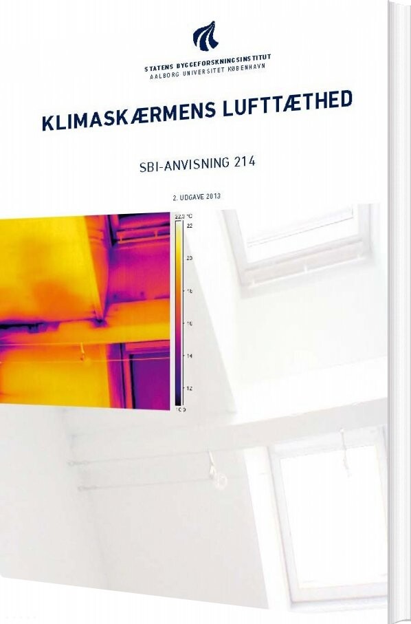 Sbi-anvisning 214 - Klimaskærmens Lufttæthed - Torben Valdbjørn Rasmussen - Bog