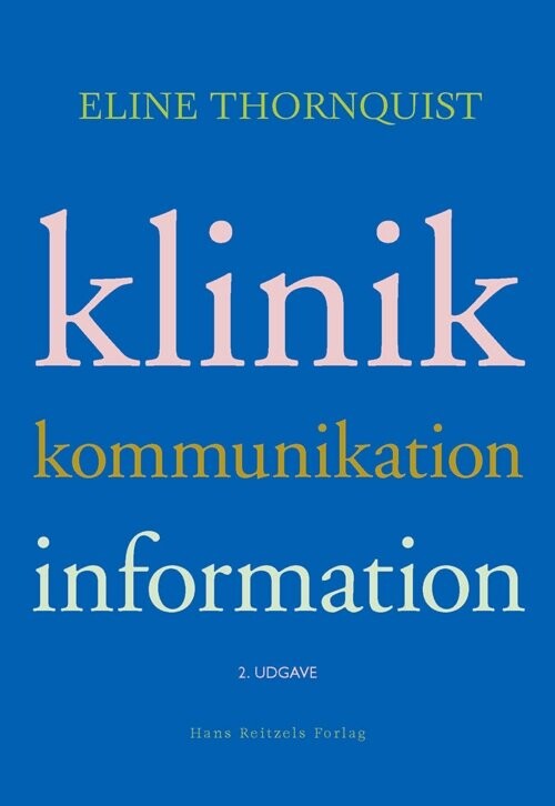 Billede af Klinik, Kommunikation, Information - Eline Thornquist - Bog