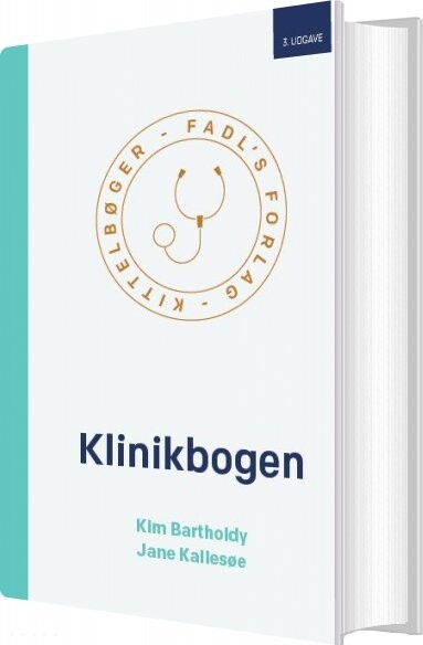 Klinikbogen, 3. Udgave - Kim Bartholdy - Bog