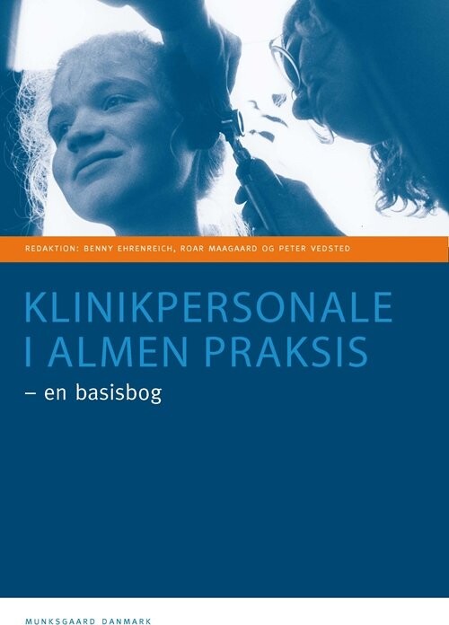 Klinikpersonale I Almen Praksis - En Basisbog - Bo Christensen - Bog