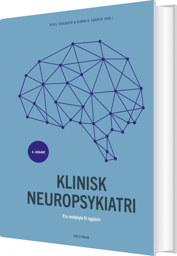 Klinisk Neuropsykiatri - 4. Udgave - Poul Videbech - Bog