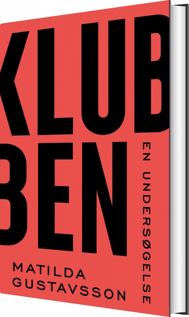 Klubben - En Undersøgelse - Matilda Gustavsson - Bog
