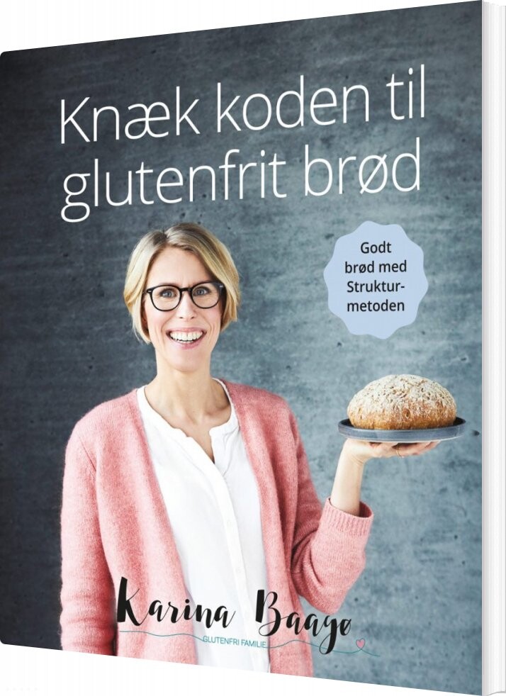 Billede af Knæk Koden Til Glutenfrit Brød - Karina Baagø - Bog