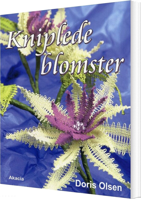 Kniplede Blomster - Doris Olsen - Bog