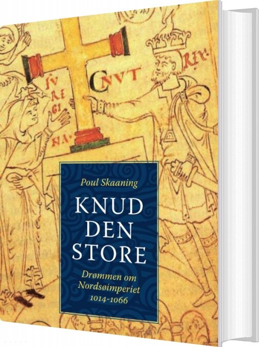 Knud Den Store – Poul Skaaning – Bog